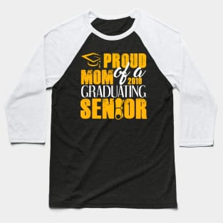 Proud Mom of 2019 Senior Graduation Baseball T-Shirt